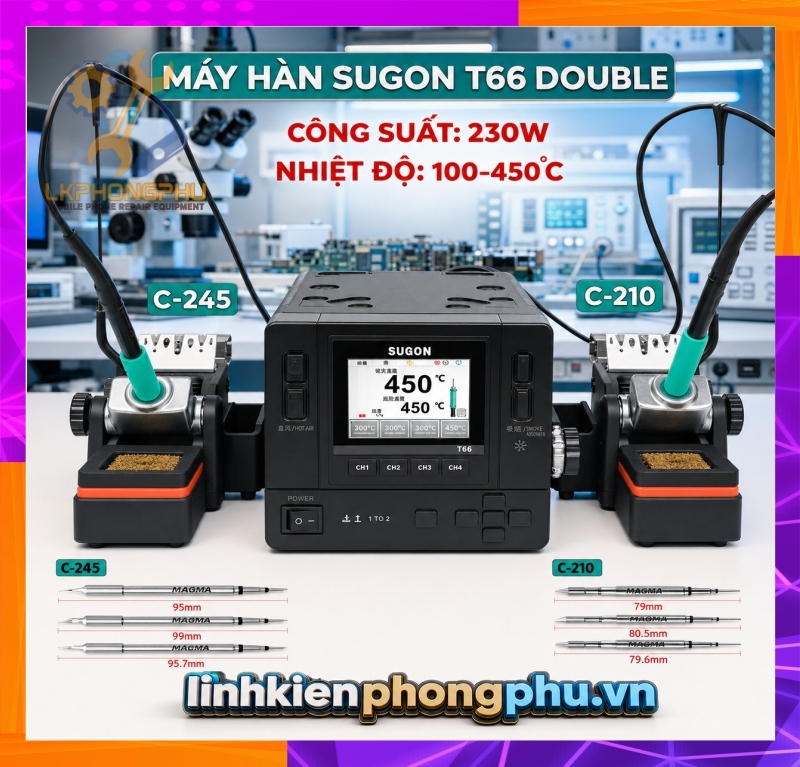Máy Hàn 2 Tay Sugon T66 CS 230W ( 2 Tay C210 và C245 Kèm 6 mũi )