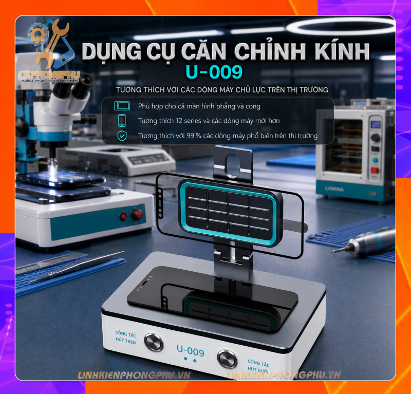 UYUE U-009 là dòng máy ép, căn chỉnh vào kính màn hình đa năng (Screen Alignment Tool)