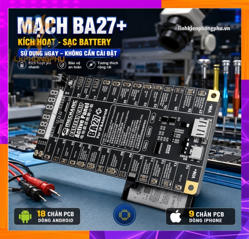 Mạch Kích Pin Mechanic BA27+ iPhone 6-17 - 400+ Android