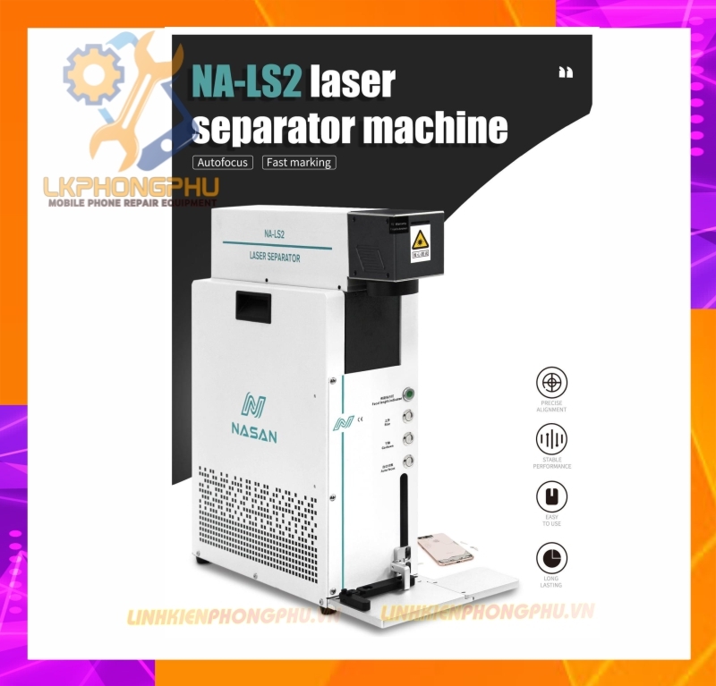 Máy Laser bắn lưng iPhone Nasan NA-LS2 CS20W 
