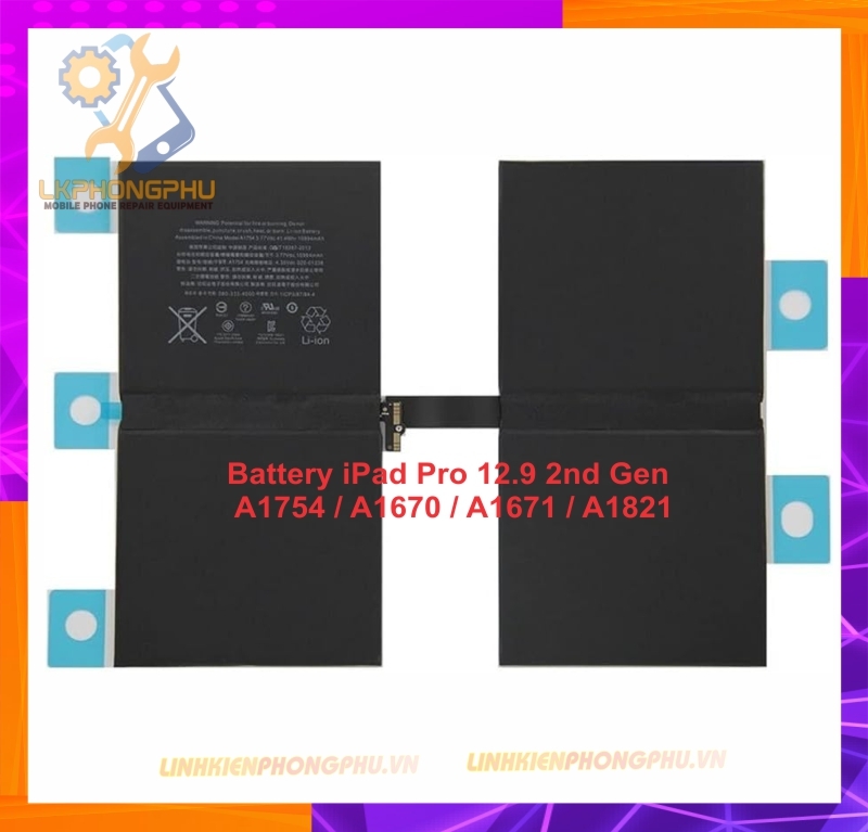 Pin Ipad Pro 12.9 Inch Zin New gen 2 - A1754-A1670-A1671-10994mAh