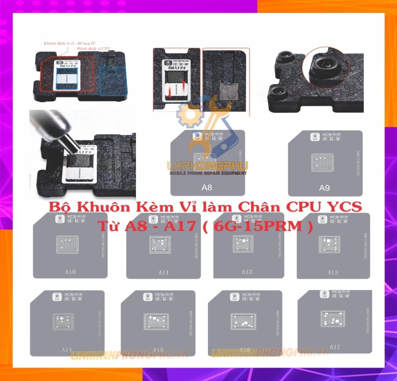 Bộ Khuôn Kèm vỉ làm chân CPU iPhone Từ A8 - A17 ( 6G - 15PRo Max )